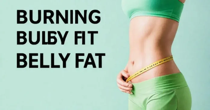 How to burn belly fat with fat-burning tips? How to burn belly fat with fat-burning tips?