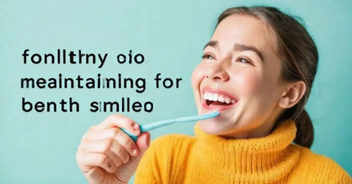 How to Maintain Good Health for Teeth?